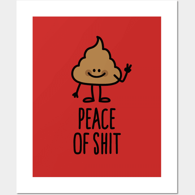 Peace of shit Piece of shit pun shit emoticon Wall Art by LaundryFactory